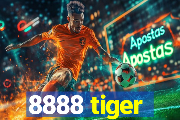 8888 tiger